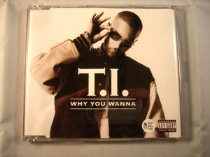 CD Single (B8) -  T.I. ‎– Why You Wanna   - AT0244CD