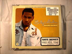 CD Single (B9) - Bobby Valentine - Slow down - 9883239