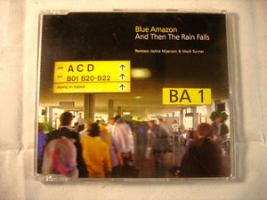 CD Single (B11) - Blue Amazon - And then the rain falls - BAS301CD