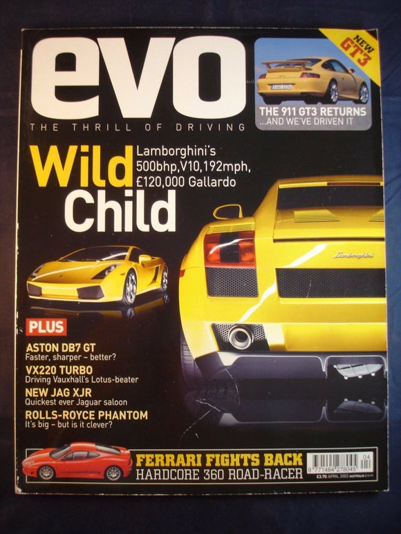 Evo Magazine issue # April 2003 - DB7 - VX220 - Jag XJR - Ferrari 360