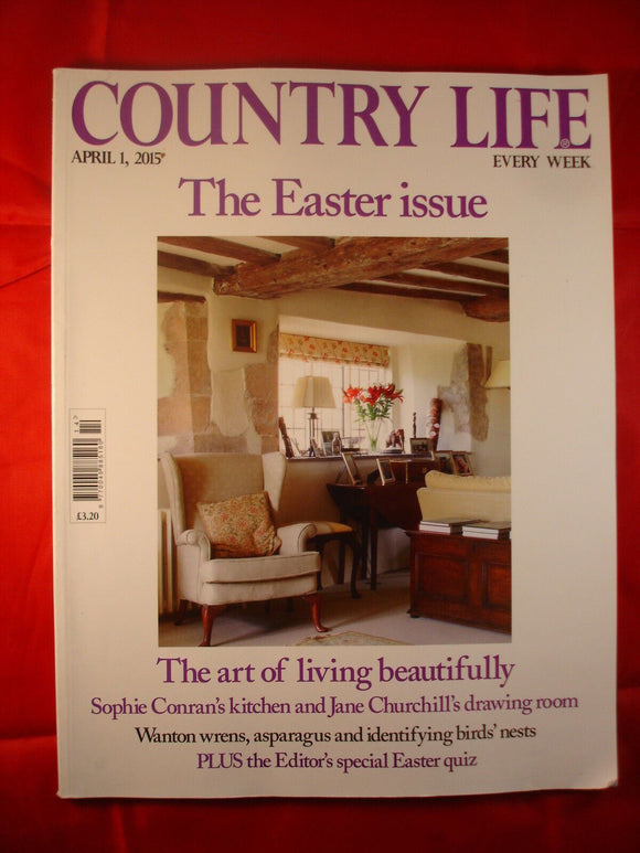 Country Life - April 1, 2015 - The art of living beautifully