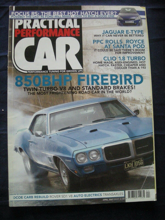 Practical performance car - Issue 36 - Focus RS buying - E Type Jaguar