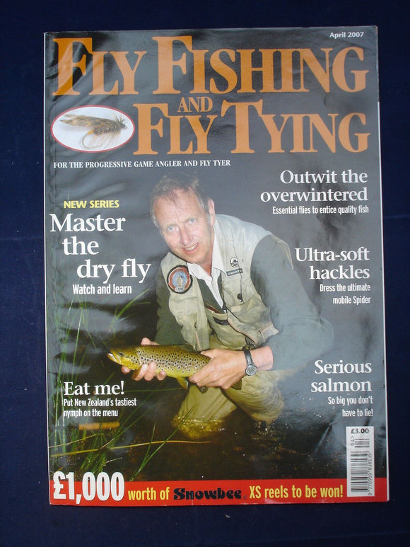 Fly Fishing and Fly tying - April 2007 - master the dry fly
