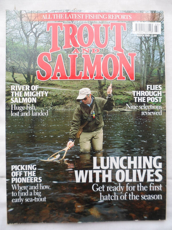 Trout and Salmon Magazine - March 2003 - Big early Sea trout