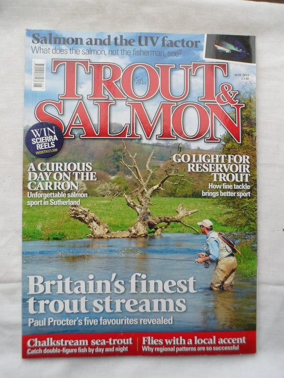 Trout and Salmon Magazine - May 2012 - Britain's finest Trout streams