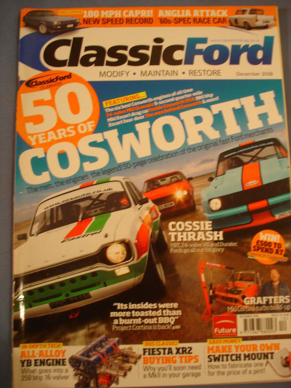 Classic Ford Mag 2008 - Dec - Xr2 guide - 50 years of Cosworth - Anglia -