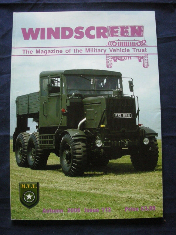 MILITARY VEHICLE TRUST - WINDSCREEN #112 - Autumn 2006 - Austin FV180
