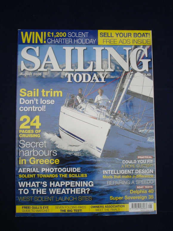 Sailing today - August 2006 - Delphia 40 - Super Sovereign 35 -