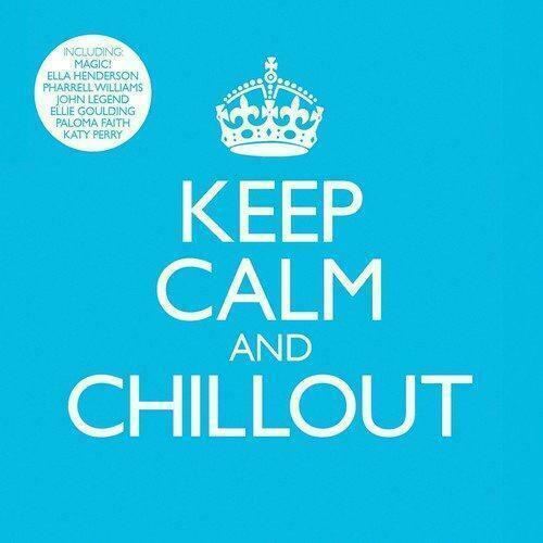 Keep Calm And Chillout CD Album - B98