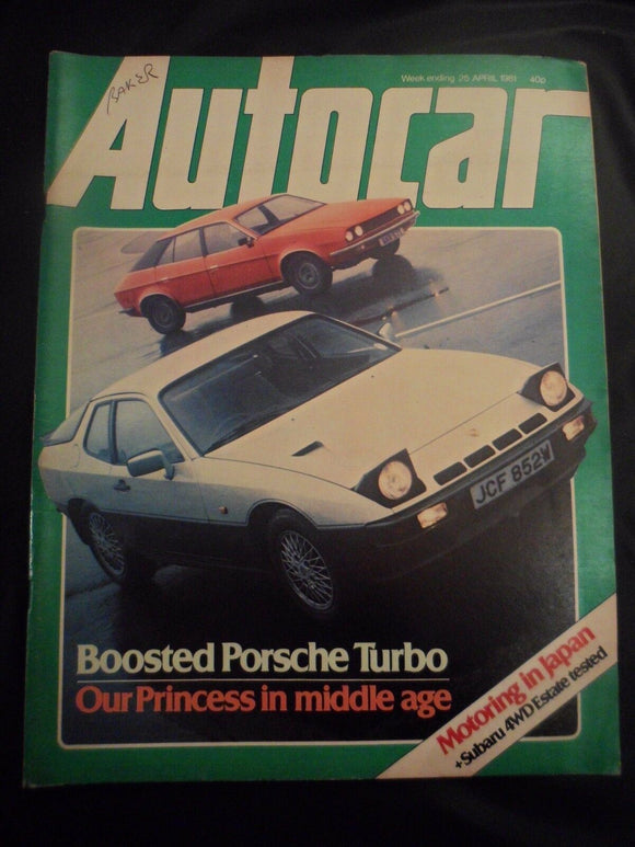 Autocar - w/e 25 April 1981 - Porsche 924 - Subaru - Princess