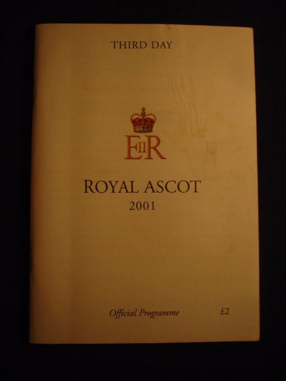 X - Horse racing - Race Card - Ascot - Royal Ascot 2001 - Third day