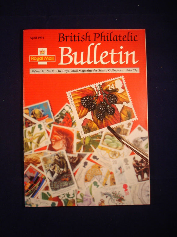 GB Stamps - British Philatelic Bulletin - Vol 31 # 8 - April 1994