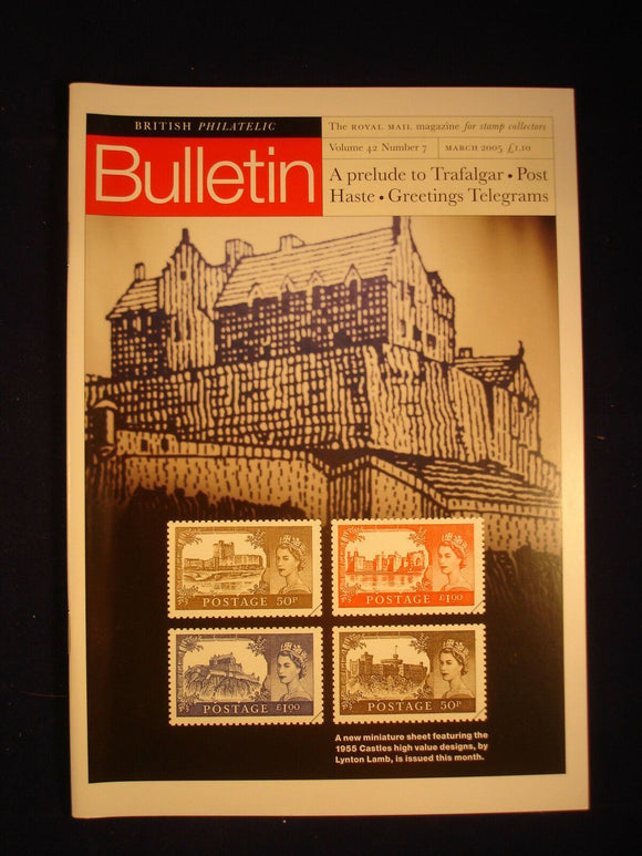 GB Stamps - British Philatelic Bulletin - Vol 42 # 7 - March 2005