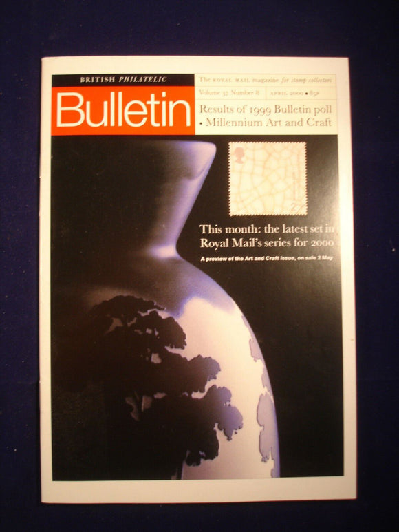 GB Stamps - British Philatelic Bulletin - Vol 37 # 8 - April 2000