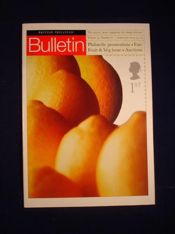 GB Stamps - British Philatelic Bulletin - Vol 40 # 6 - February 2003
