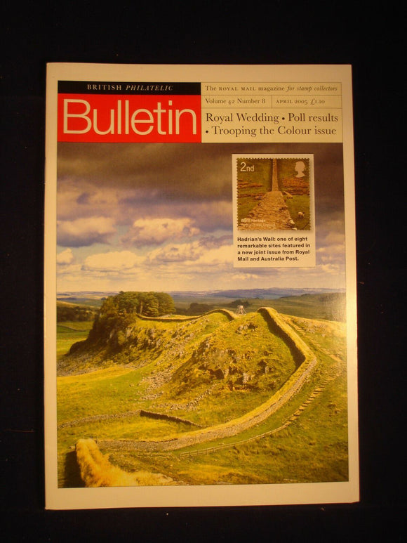GB Stamps - British Philatelic Bulletin - Vol 42 # 8 - April 2005