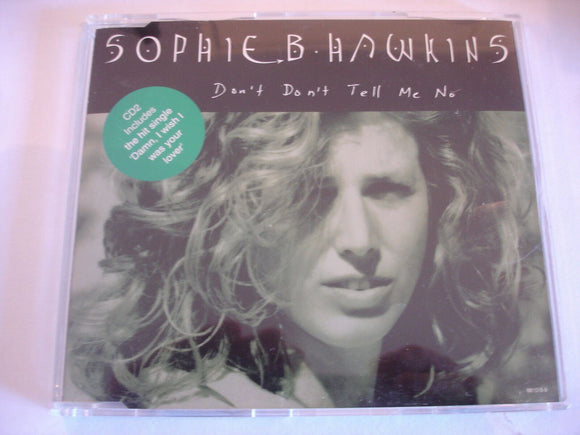 Sophie B Hawkins - Don't Don't tell me no - 6610155 - CD Single (B2)