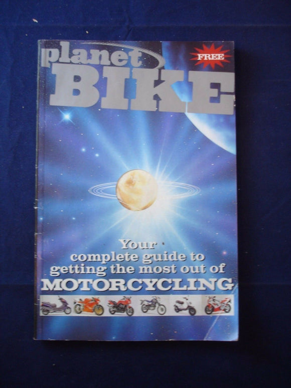 Planet Bike - the complete guide to motorcycling