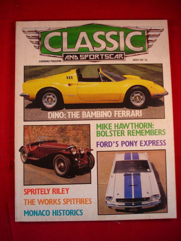 Classic and Sports Car - August 1982 - Ferrari Dino - Mustang - Works Spitfires