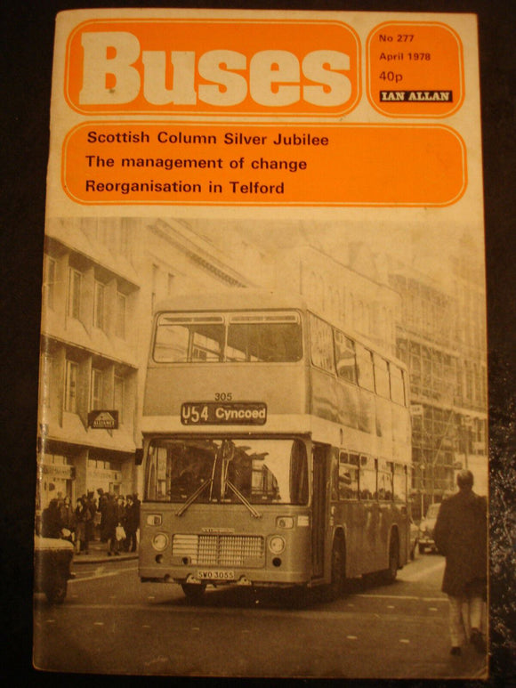 Buses Magazine April 1978 - Telford , Scottish column silver jubilee