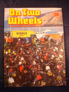 On Two Wheels magazine The inside story of Motor Cycling Issue 78