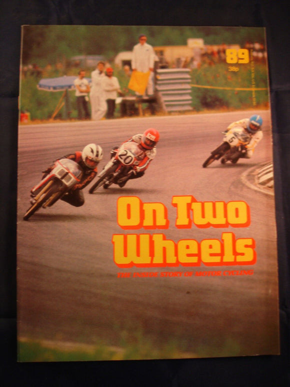 On Two Wheels magazine The inside story of Motor Cycling Issue 89