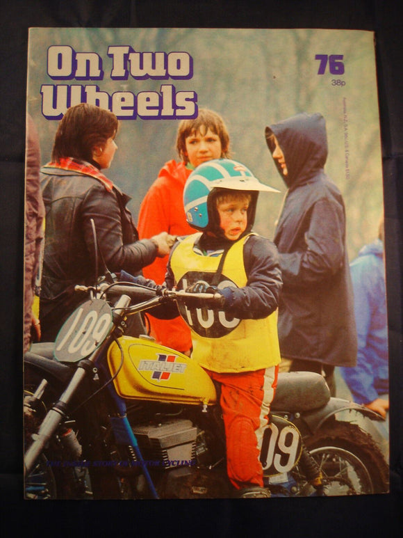 On Two Wheels magazine The inside story of Motor Cycling Issue 76