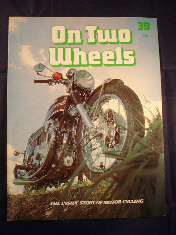 On Two Wheels magazine The inside story of Motor Cycling Issue 39