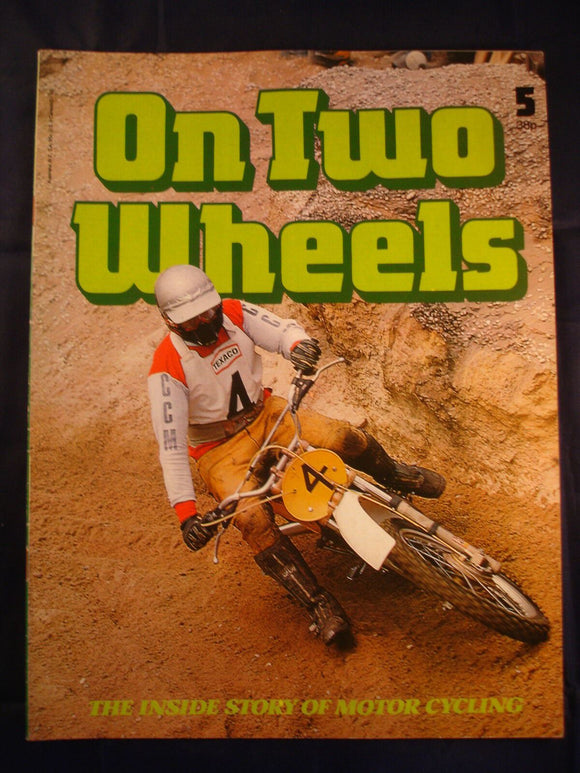 On Two Wheels magazine The inside story of Motor Cycling Issue 5
