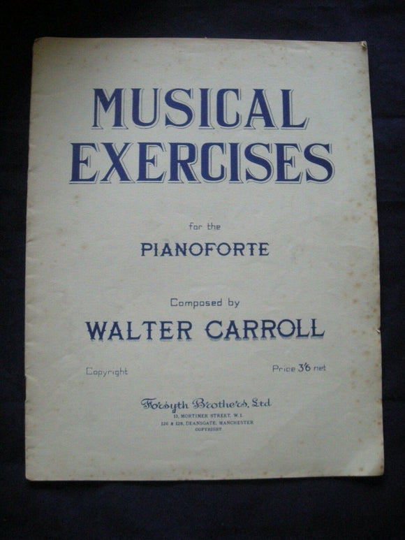 Musical Exercises - Pianoforte - Walter Carroll - Vintage Sheet Music -