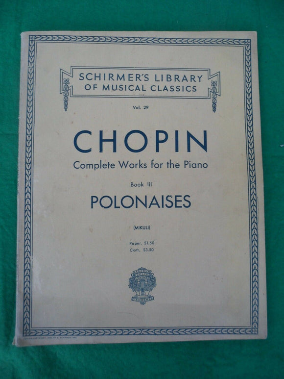 Schirmer - Chopin - Book 3 - Polonaises - Vintage Sheet Music -