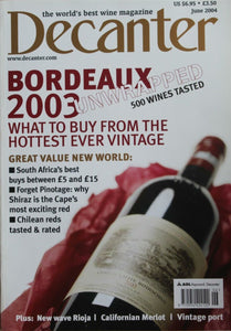 Decanter Magazine - June 2004 - Bordeaux 2003 the hottest vintage